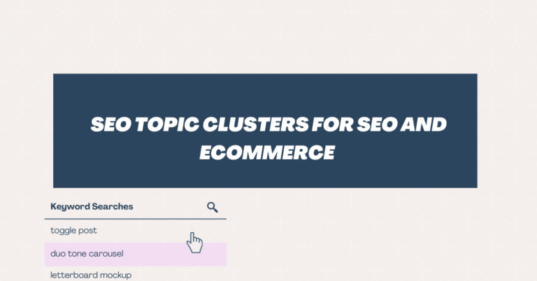 SEO Topic Clusters for SEO and eCommerce