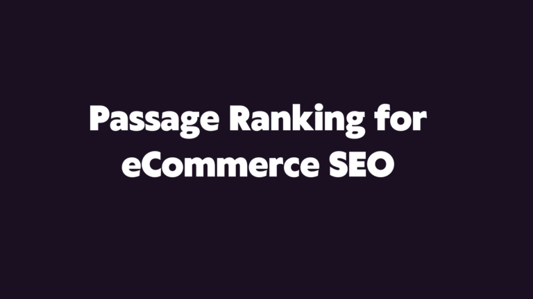 Passage Ranking for eCommerce SEO in 2023