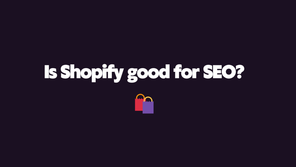 is shopify good for seo