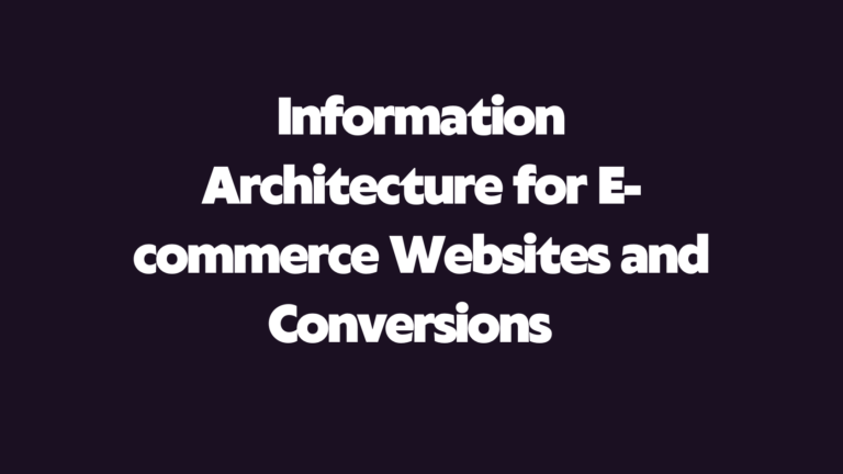 The UX Process for Ecommerce Information Architecture