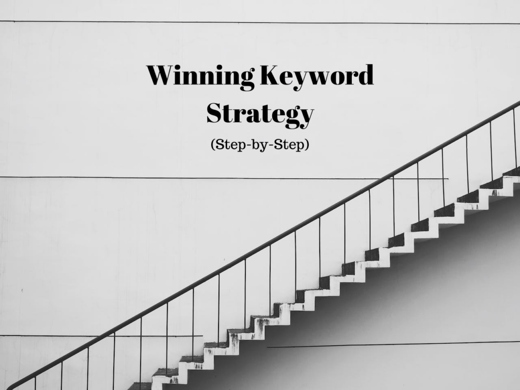 Building a Winning Keyword Strategy